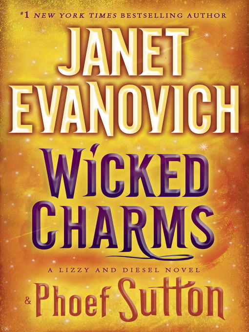 Title details for Wicked Charms by Janet Evanovich - Available